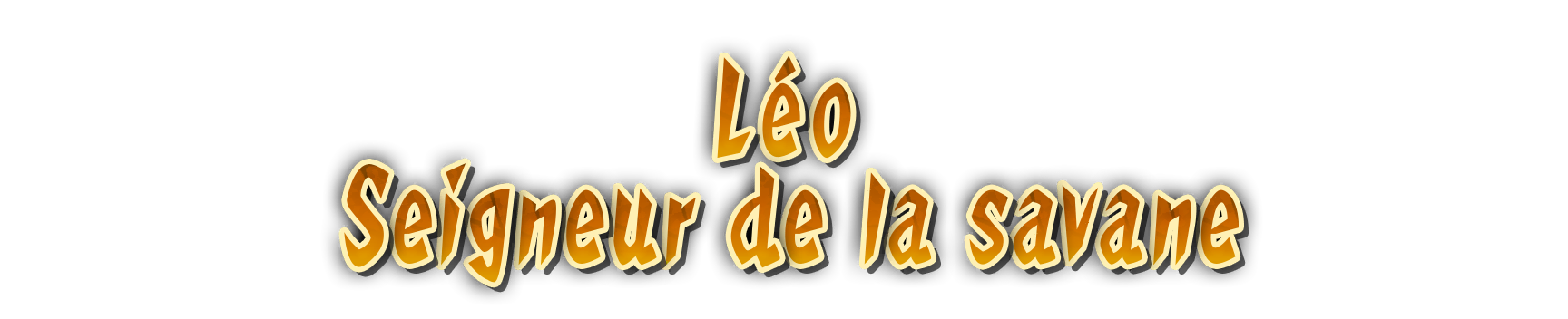 Bandeau Léo, seigneur de la savane