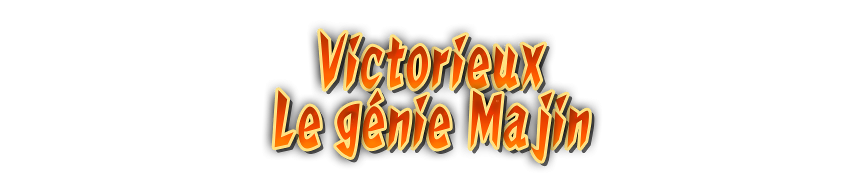Bandeau Victorieux, le génie Majin