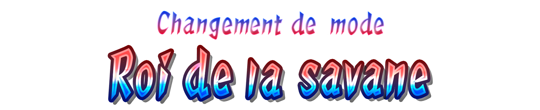Mode Roi de la savane