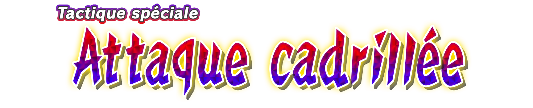 Attaque cadrillée